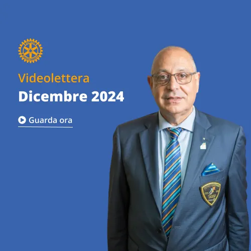 Rotary Distretto 2080 Videolettera Governatore Dicembre 2024