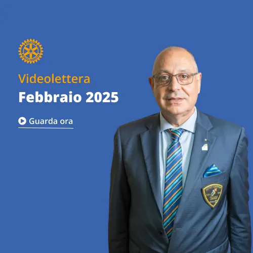 Rotary Distretto 2080 Videolettera Governatore Febbraio 2025